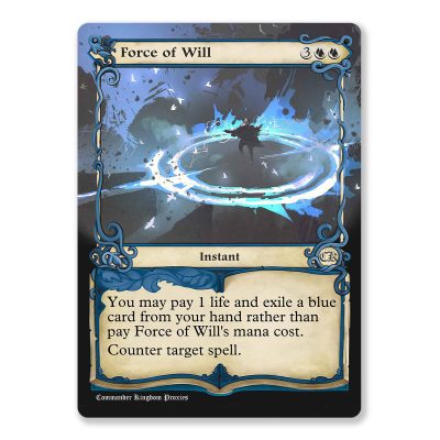 Force of Will | Adventure Custom MTG Proxy Card