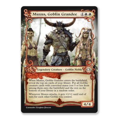 Muxus, Goblin Grandee | Adventure Custom MTG Proxy Card