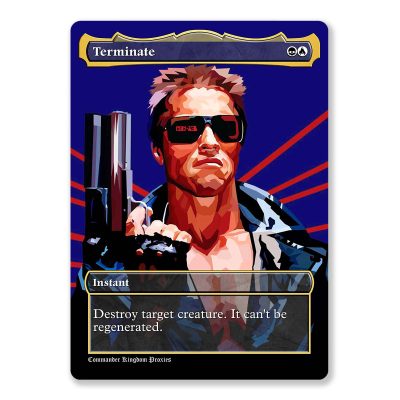 Terminate | Full Art Custom MTG Proxy Card